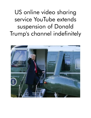 US Online Video Sharing Service YouTube Extends Suspension of Donald Trump's Channel Indefinitely