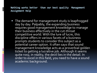 Nothing works better  than our best quality  Management Assignment Help