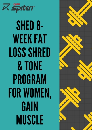 Shed 8-week Fat Loss Shred & Tone Program for Women, gain muscle