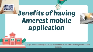 Benefits of having Amcrest mobile application