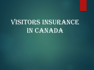 Visitors Insurance in Canada