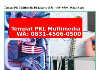 Tempat Pkl Multimedia Di Jakarta 083I 4506 0500[WhatsApp]