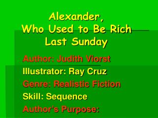 Alexander, Who Used to Be Rich Last Sunday