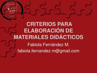 CRITERIOS PARA ELABORACIÓN DE MATERIALES DIDÁCTICOS