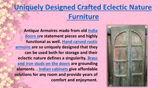 Uniquely Designed Crafted Eclectic Nature  Furniture