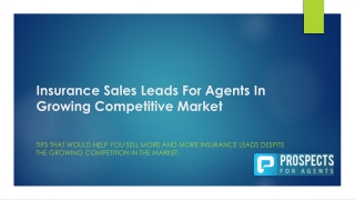 Insurance Sales Leads For Agents In Growing Competitive Market