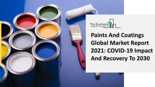 Paints And Coatings Market Size, Demand, Growth, Analysis and Forecast to 2030