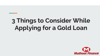 3 Things to Consider While Applying for a Gold Loan