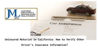 Uninsured Motorist in California: How to Verify Other Driver’s Insurance Information?