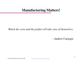 Manufacturing Matters!