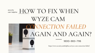 Wyze Cam Connection Failed 1-8009837116 Instant Fix | Wyze Cam Login Help