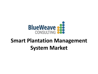 Smart Plantation Management System Market