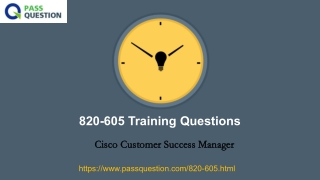 2021 Update Cisco Customer Success Manager 820-605 Dumps