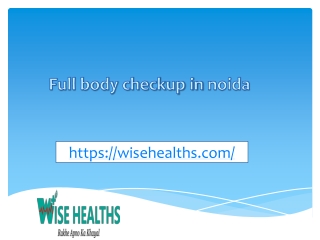 Full body checkup in noida