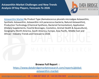 Astaxanthin Market Challenges and New Trends Analysis Of Key Players, Forecasts To 2026