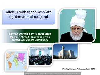 Sermon Delivered by Hadhrat Mirza Masroor Ahmad (aba) Head of the Ahmadiyya Muslim Community