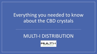 Everything you needed to know about the CBD crystals