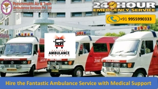 Choose Splendid Road Ambulance Service in Kiphire with Life-Sustaining Tools