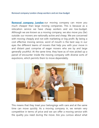 Removal company London cheap workers and are low-budget