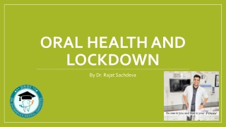 ORAL HEALTH AND LOCKDOWN - Dentalimplnatindia