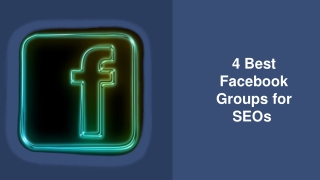 4 Best Facebook Groups for SEOs 