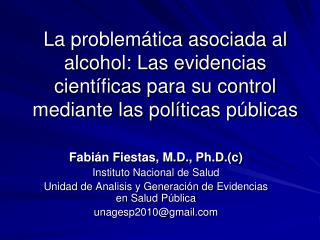 La problemática asociada al alcohol: Las evidencias científicas para su control mediante las políticas públicas