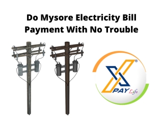 Do Mysore Electricity Bill Payment With No Trouble