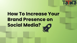 How to Increase Your Brand Presence on Social Media?