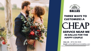 3 Traditions to Modifies a Cheap Limo Service Near Me in Dallas for the Happy Couple