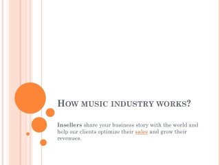How does music industry work