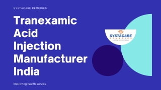 Tranexamic Acid Injection Manufacturer in India | Systacare Remedies