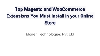 Top Magento and WooCommerce Extensions You Must Install in your Online Store