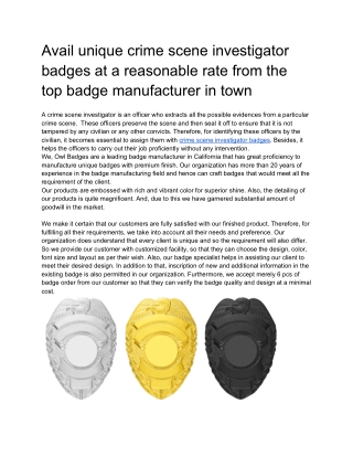 Avail unique crime scene investigator badges at a reasonable rate from the top badge manufacturer in town