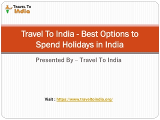 Travel To India - Best Options to Spend Holidays in India