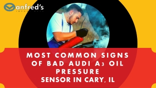 Most Common Signs of Bad Audi A3 Oil Pressure Sensor in Cary, IL