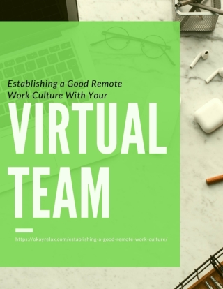 Establishing a Good Remote Work Culture with your Virtual Team