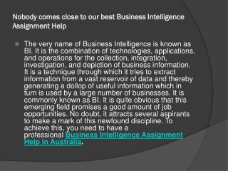 Nobody comes close to our best Business Intelligence Assignment Help.