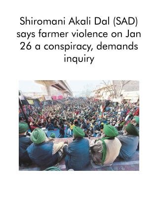 Shiromani Akali Dal (SAD) Says Farmer Violence on Jan 26 a Conspiracy, Demands Inquiry