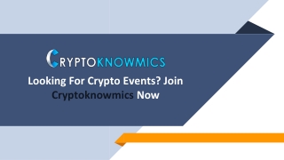 Looking For Crypto Events? Join Cryptoknowmics Now