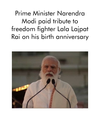 Prime Minister Narendra Modi Paid Tribute to Freedom Fighter Lala Lajpat Rai on His Birth Anniversary