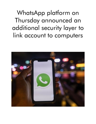 WhatsApp Platform on Thursday Announced an Additional Security Layer to Link Account to Computers