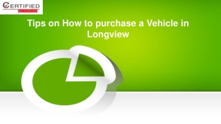 Tips on How to purchase a Vehicle in Longview: