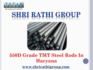 550D Grade TMT Steel Rods in Haryana -Shri Rathi Group