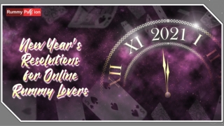 New Year's Resolutions for Online Rummy Lovers