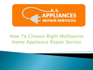 How To Choose Right Melbourne Home Appliance Repair Service
