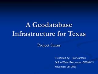 A Geodatabase Infrastructure for Texas