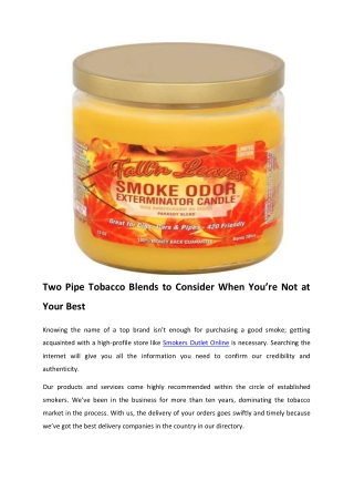 Two Pipe Tobacco Blends to Consider When You’re Not at your best