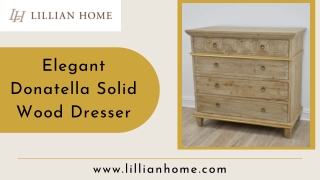 Buy a Beautiful Solid Wood Dresser | Lillian Home