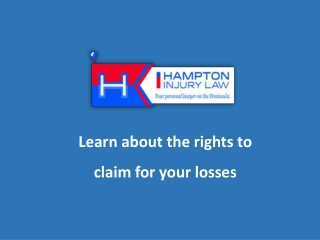 Learn about the rights to claim for your losses