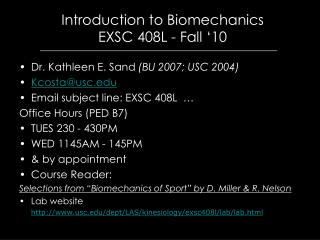 Introduction to Biomechanics EXSC 408L - Fall ‘10